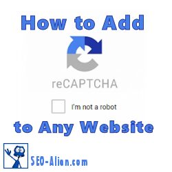 How to Add reCAPTCHA to Any Website
