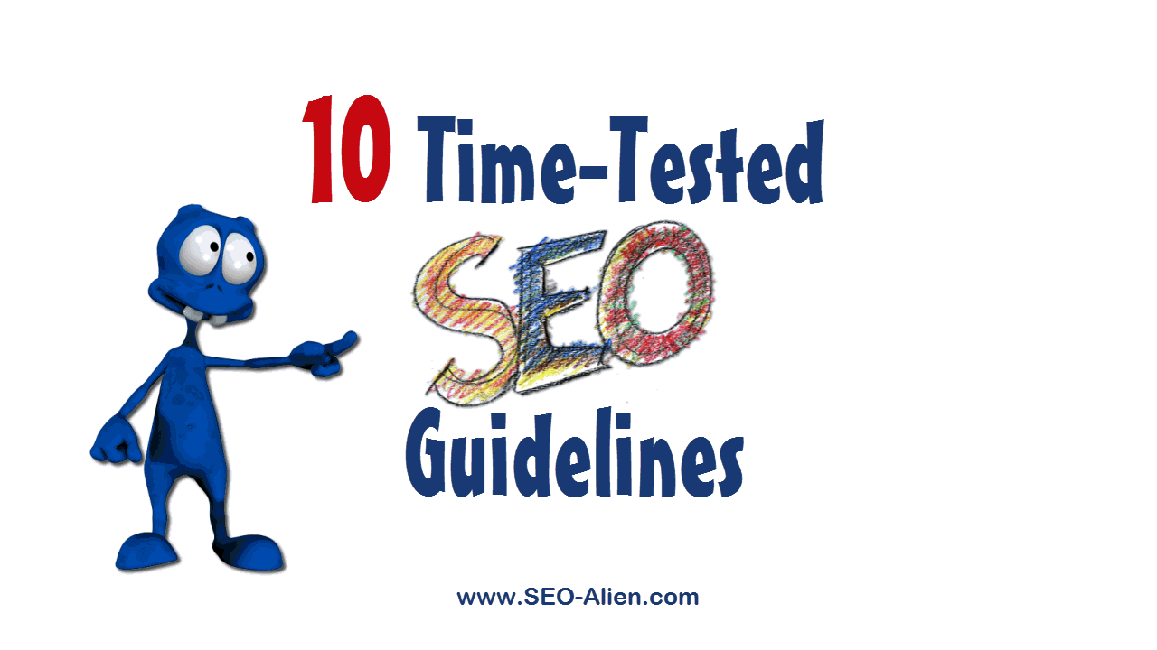 10 Time-Tested SEO Guidelines