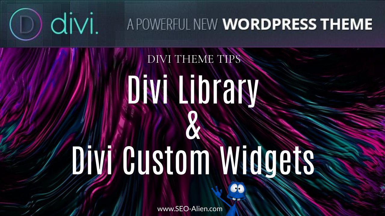 Using the Divi Library and Custom Widgets