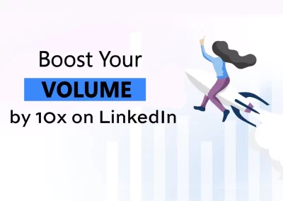 Boost Your Volume On Linkedin